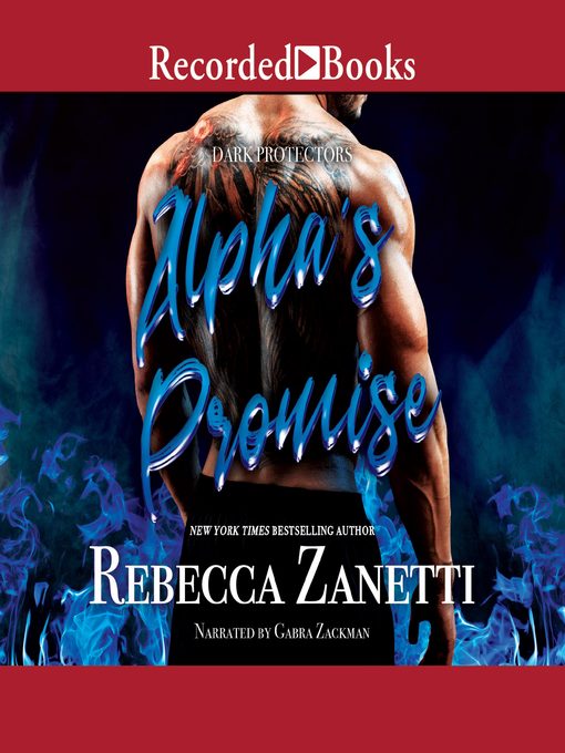 Title details for Alpha's Promise by Rebecca Zanetti - Available